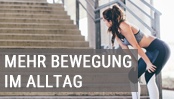Wie du durch mehr Bewegung im Alltag fitter wirst