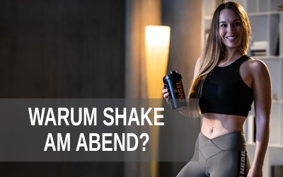 Warum am Abend Eiweißshake trinken?