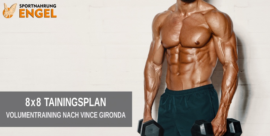 8x8 Trainingsplan 8x8 Volumen Trainingsplan nach Vince Gironda