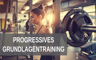 Progressives Grundlagentraining Anf&auml;nger